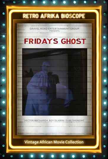 Fridays Ghost Poster