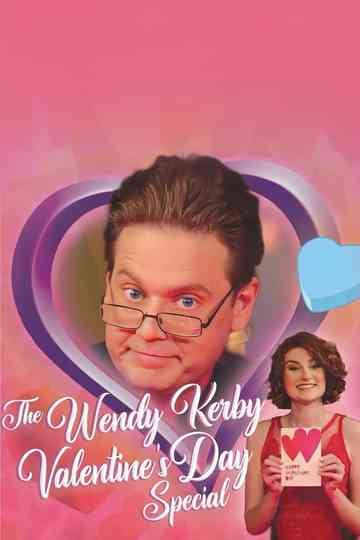 The Wendy Kerby Valentine's Day Special Poster