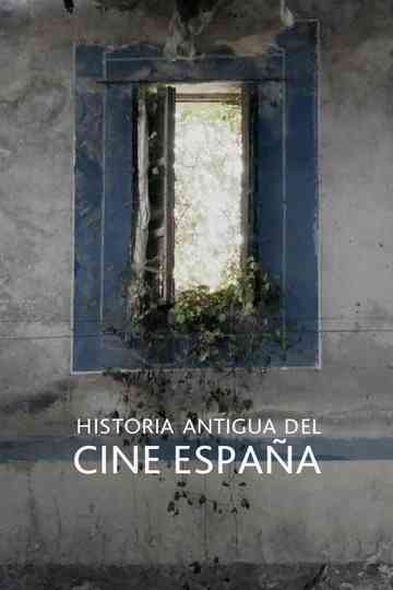 Historia antigua del cine España Poster