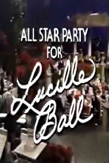 All Star Party for Lucille Ball Poster