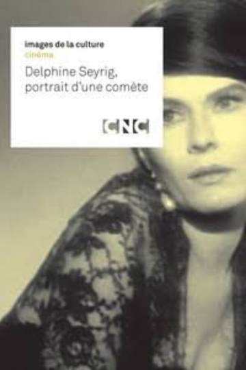 Delphine Seyrig, portrait d'une comète Poster