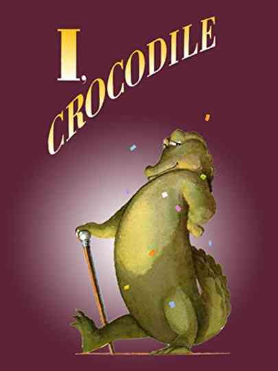 I Crocodile Poster