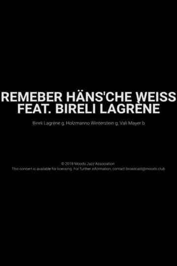 Remember Häns'che Weiss Feat. Bireli Lagrène- Moods Poster