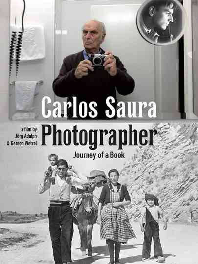 Carlos Saura Photographer  Journey of a Book Poster