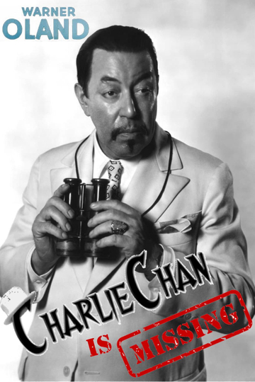 Charlie Chan Is Missing The Last Days of Warner Oland