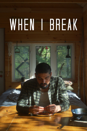 When I Break Poster