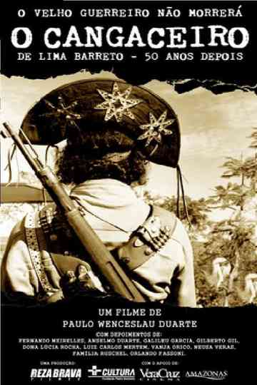 O Velho Guerreiro Não Morrerá - O Cangaceiro de Lima Barreto 50 Anos Depois Poster