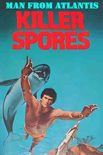 Man from Atlantis III: Killer Spores Poster