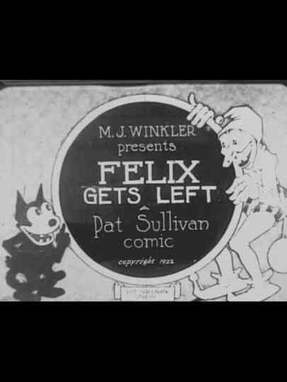 Felix Gets Left Poster