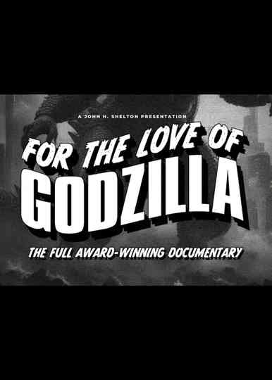 For the Love of Godzilla Poster