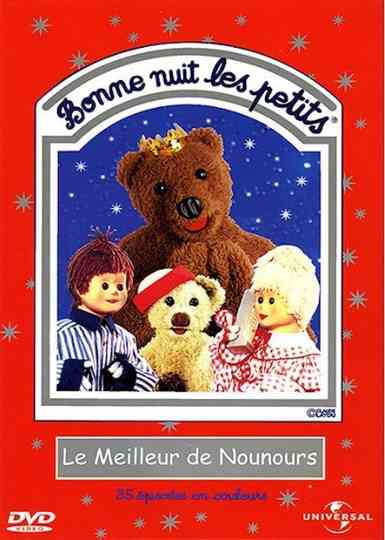 Bonne nuit les petits  Le meilleur de Nounours Poster