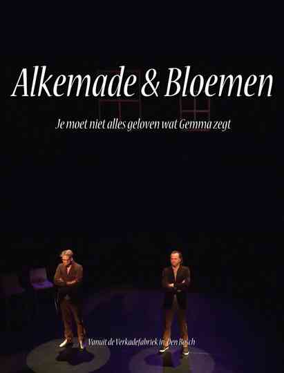 Alkemade & Bloemen: Je Moet Niet Alles Geloven Wat Gemma Zegt Poster