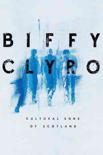 Biffy Clyro: Cultural Sons of Scotland Poster