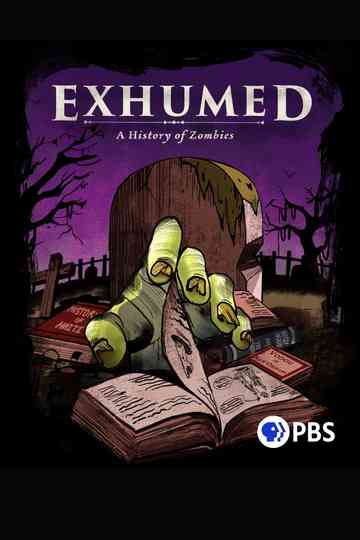 Exhumed A History of Zombies Poster