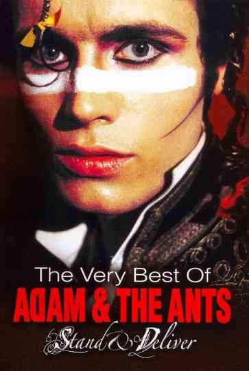 Stand & Deliver: The Very Best of Adam & The Ants Poster
