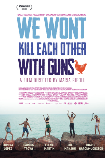 We Won't Kill Each Other with Guns Poster