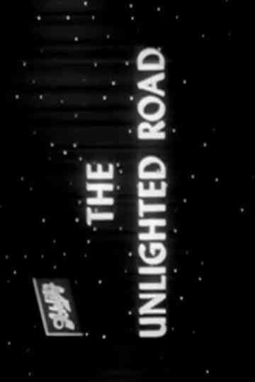 The Unlighted Road Poster
