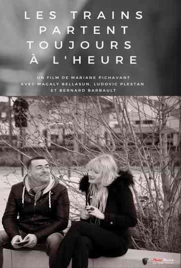 Les trains partent toujours à lheure Poster