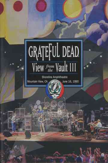 Grateful Dead: View from the Vault III Poster