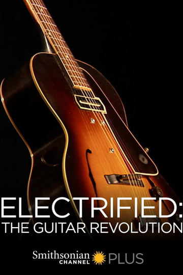 Electrified The Guitar Revolution Poster