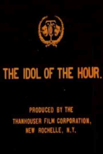 The Idol of the Hour Poster