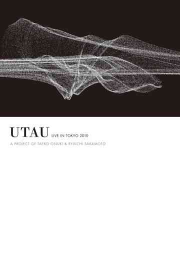 Utau Live in Tokyo 2010  A Project of Taeko Onuki  Ryuichi Sakamoto Poster