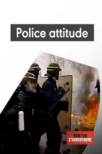 Police attitude, 60 ans de maintien de l'ordre Poster