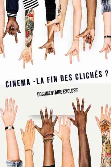 Cinéma la fin des clichés poster