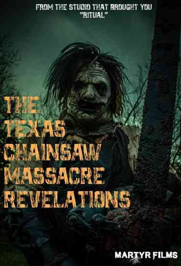 The Texas Chainsaw Massacre Revelations Poster