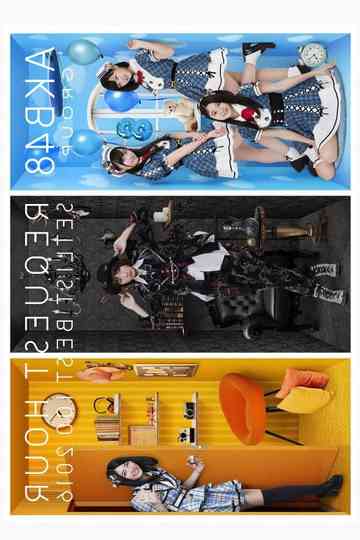 AKB48 Request Hour Setlist Best 100 2016 Poster