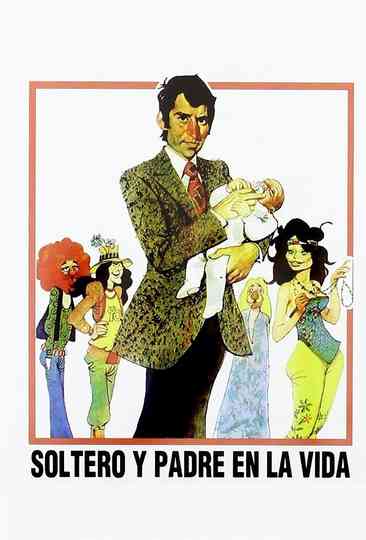 Soltero y Padre en la Vida Poster