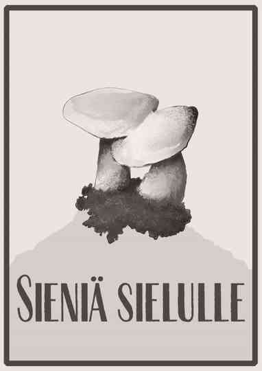 Mushrooms for the Soul poster