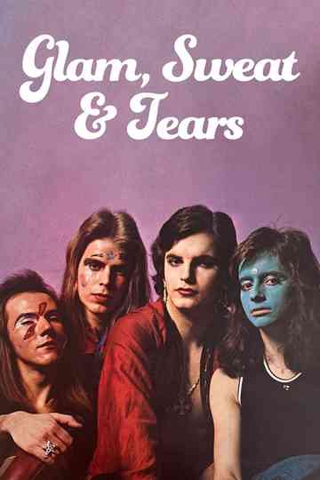 Glam Sweat  Tears Poster
