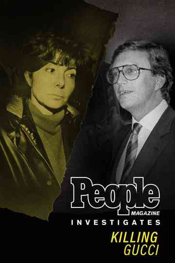 Killing Gucci: People Magazine Investigates Poster