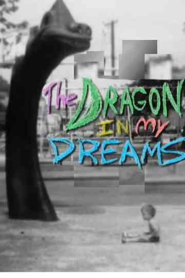 The Dragon In My Dreams Poster