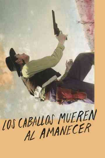 Horses Die at Dawn Poster