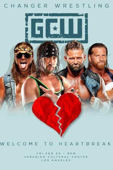 GCW Welcome To Heartbreak Poster