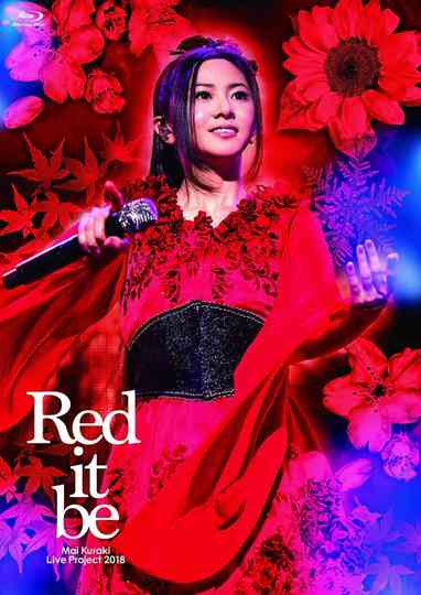 Mai Kuraki Live Project 2018 Red it be 君想ふ 春夏秋冬 Poster