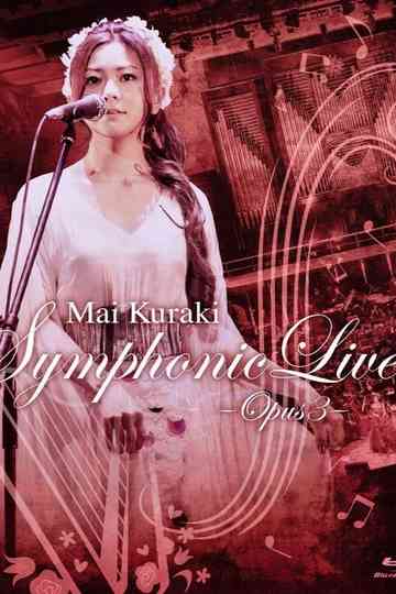 Mai Kuraki Symphonic Live Opus 3 poster