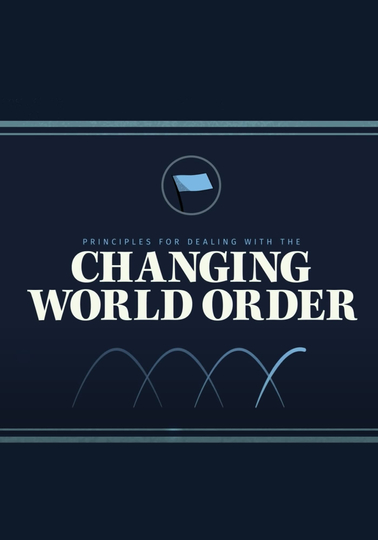 Principles for Dealing with the Changing World Order