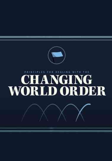 Principles for Dealing with the Changing World Order Poster