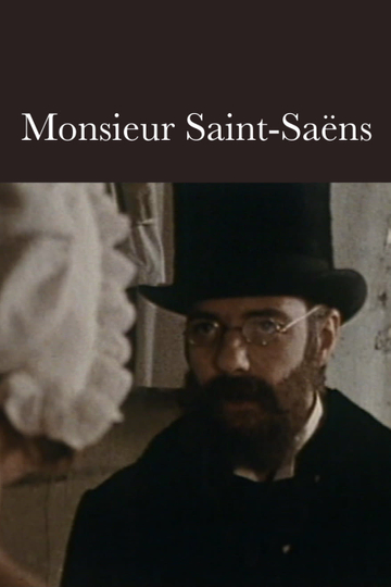 Monsieur SaintSaëns Poster