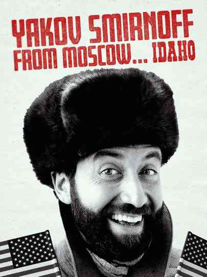 Yakov Smirnoff From Moscow...Idaho Poster
