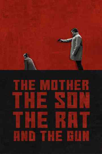 The Mother the Son The Rat and The Gun Poster