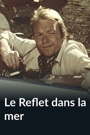 Le Reflet dans la mer Poster