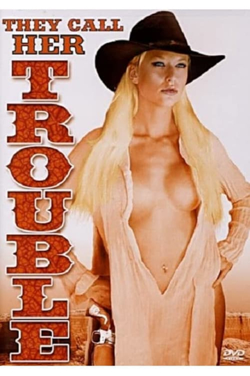 They Call Her Trouble Poster