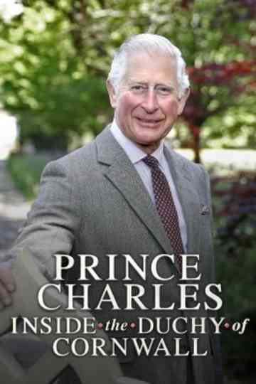 Prince Charles: Inside the Duchy of Cornwall Poster