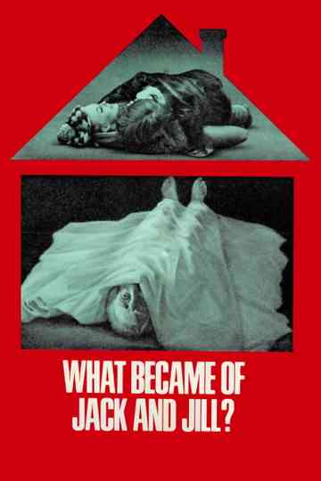 What Became of Jack and Jill? Poster