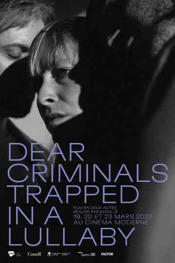 Dear Criminals Trapped in a Lullaby Poster