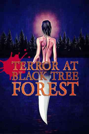 Terror at Black Tree Forest Poster